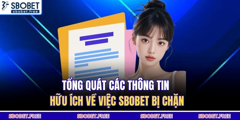 Tổng quát các thông tin hữu ích về việc SBOBET bị chặn